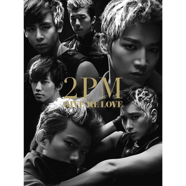 2PM – GIVE ME LOVE – EP