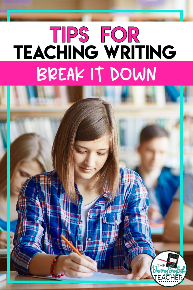 3 Tips for Teaching Writing in the Secondary ELA Classroom The Daring
