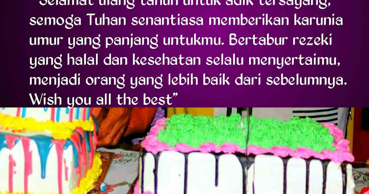 41 Ucapan Ulang Tahun Untuk Adik Perempuan Bahasa Inggris Dan Artinya