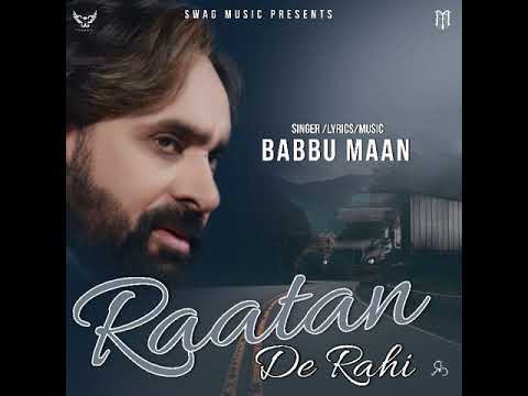 Babbu Maan - Raatan De Rahi Lyrics - Audio Teaser