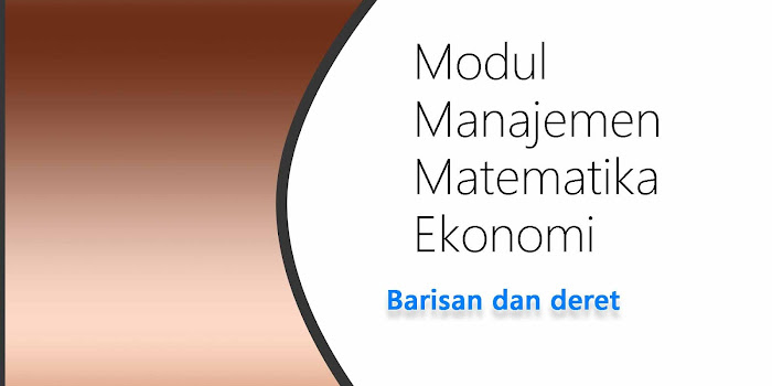 Modul Manajemen Matematika Ekonomi Barisan Dan Deret