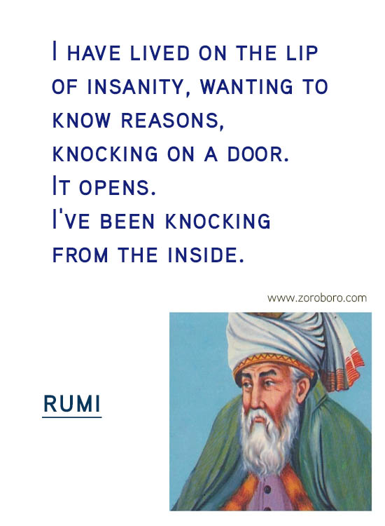 Rumi Quotes. Heart, Rumi Inspirational Quotes, Rumi Love Quotes, Rumi Soul Quotes, Rumi Peace Quotes, Rumi Wisdom Quotes, Rumi Passion Quotes, Rumi Women Quotes & Rumi Silence Quotes. Rumi Poems, Rumi Poetry