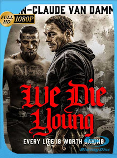 We Die Young (2019) HD [1080p] Latino [GoogleDrive] SXGO