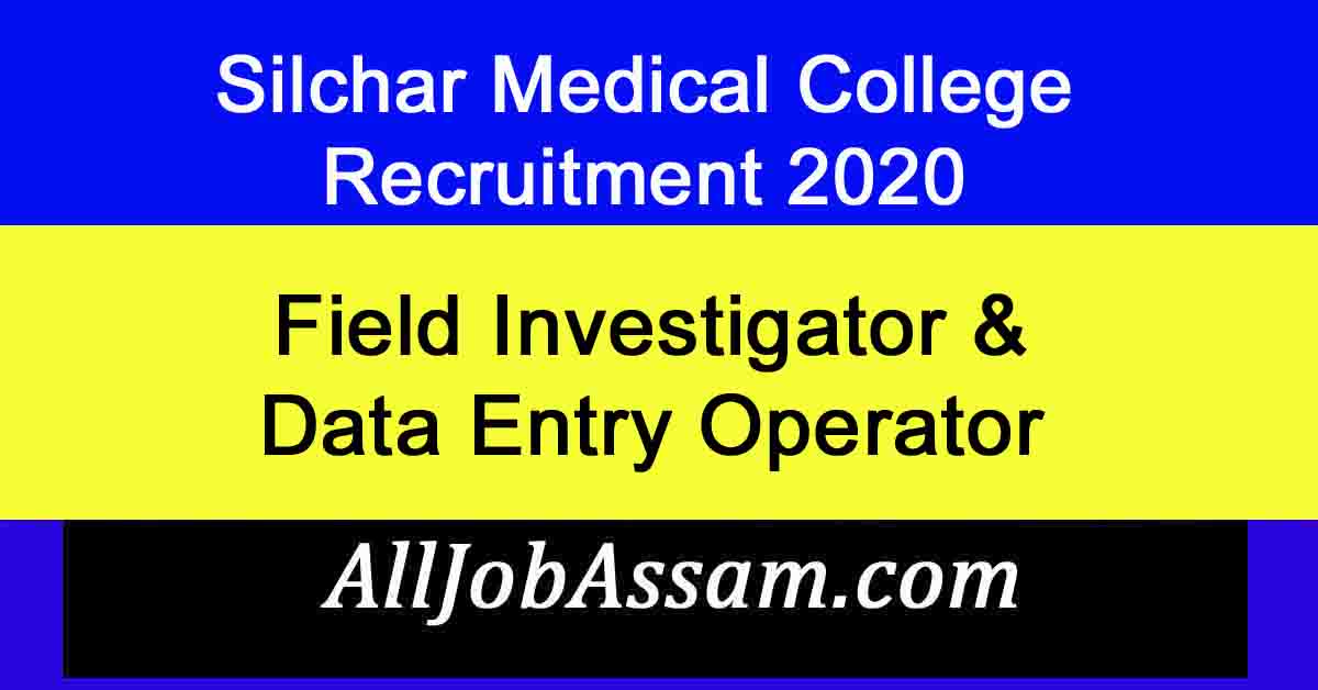 Silchar Medical College Recruitment 2020