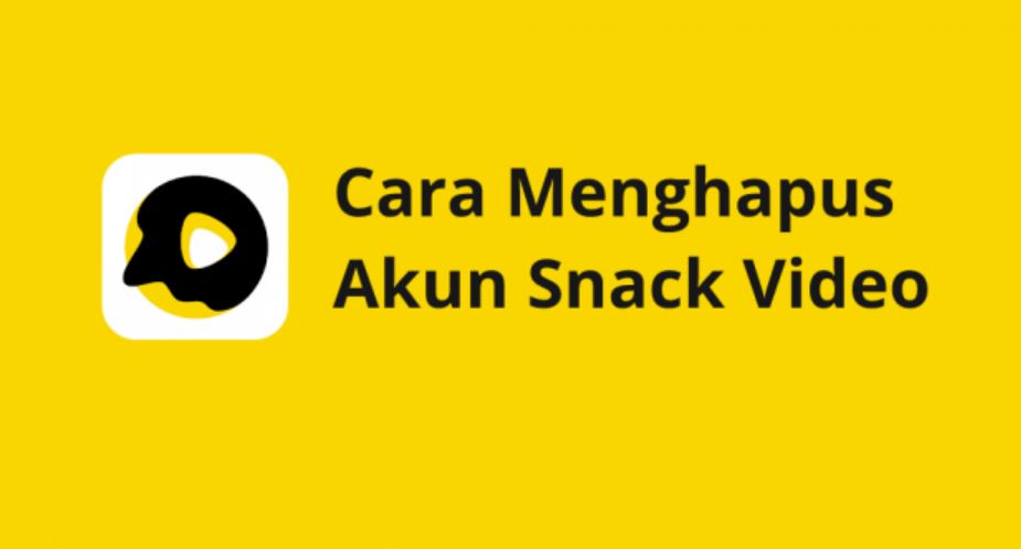 Cara Menghapus Akun di Snack Video Secara Permanen - Panduanajib