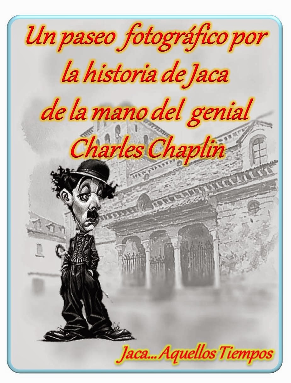 Charlie Chaplin en Jaca
