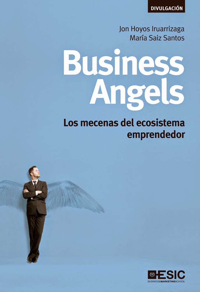 Nuevo Viernes - Nuevo Libro: Business Angels Los mecenas del ecosistema emprendedor