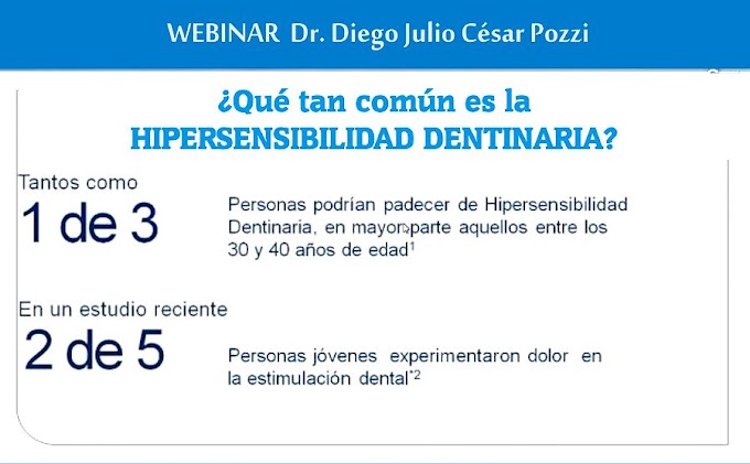 WEBINAR: Hipersensibilidad Dentinaria: Diagnóstico y manejo de una situación - Dr. Diego Julio César Pozzi