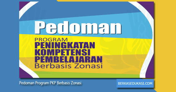 Pedoman Jadwal Pkp Peningkatan Kompetensi Pembelajaran Berbasis Zonasi Contoh Soal K 13 Kelas 3