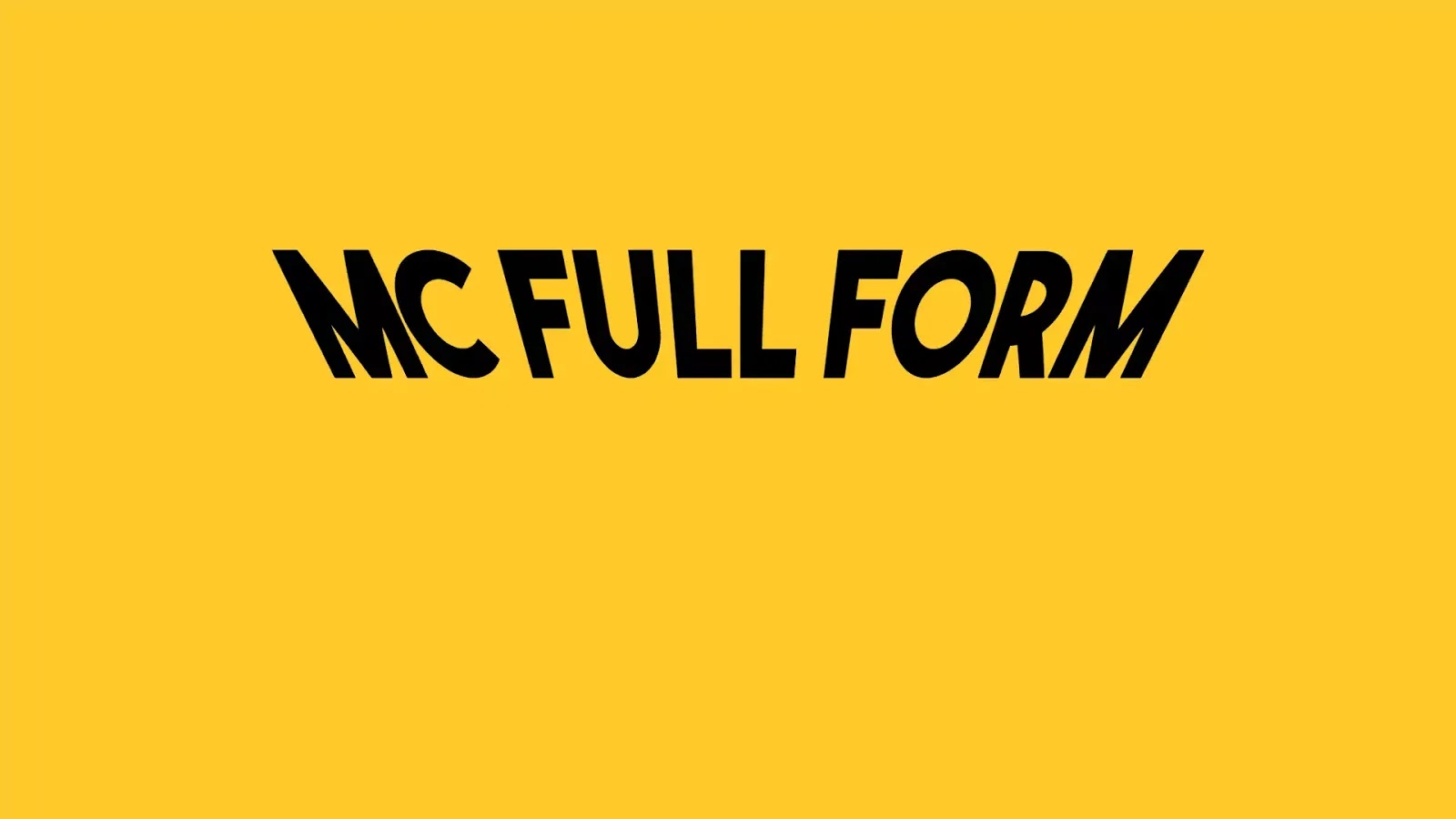 MC Full Form