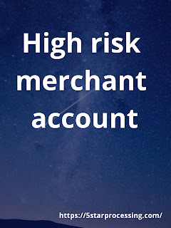 High risk merchant account | 5starprocessing
