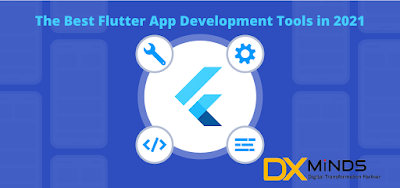 The Best Flutter App Development Tools In 2021