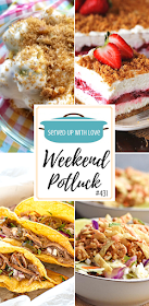 Weekend Potluck featured recipes include Fresh Strawberry Yum Yum, Chicken Wonton Bowl, Crazy Delicious Pork Tacos, Grape Salad and so much more.