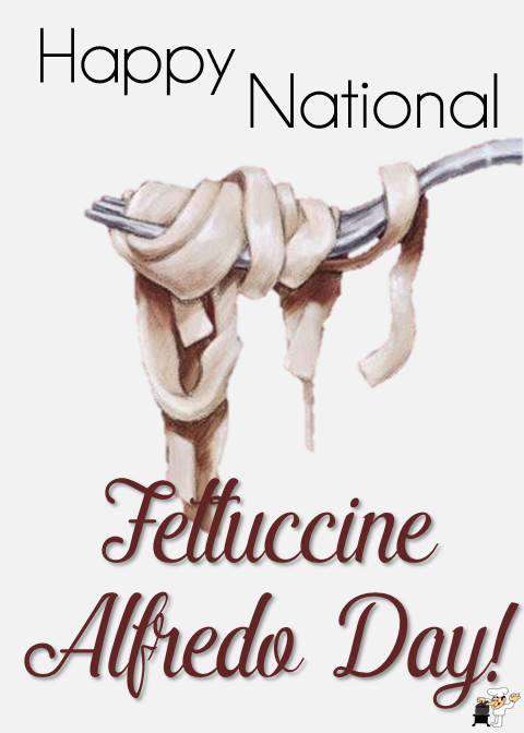 National Fettuccine Alfredo Day Wishes Pics