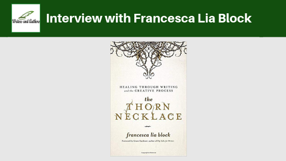 Interview with Francesca Lia Block, author of The Thorn Necklace