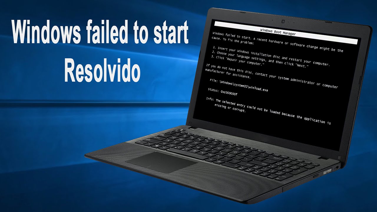 How Do I Fix Windows Failed to Start
