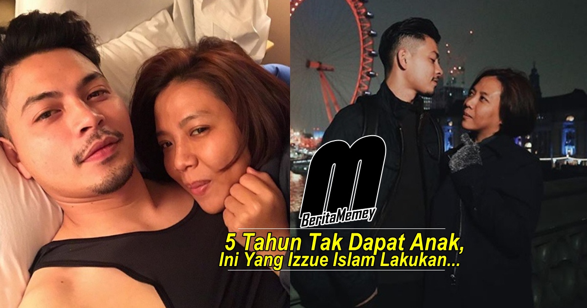 5 Tahun Tak Dapat Anak, Ini Yang Izzue Islam Lakukan... - Berita Metro