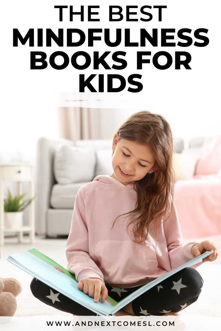 The Best Mindfulness Books for Kids And Next Comes L Hyperlexia
