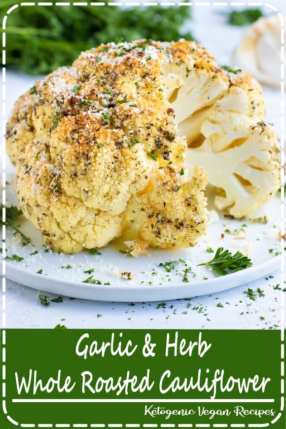 Garlic & Herb Whole Roasted Cauliflower FANTASTIC FOOD RECIPES