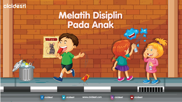 6 Tips Melatih Disiplin Pada Anak www.cicidesri.com anak disiplin, anak nakal, solusi murid nakal