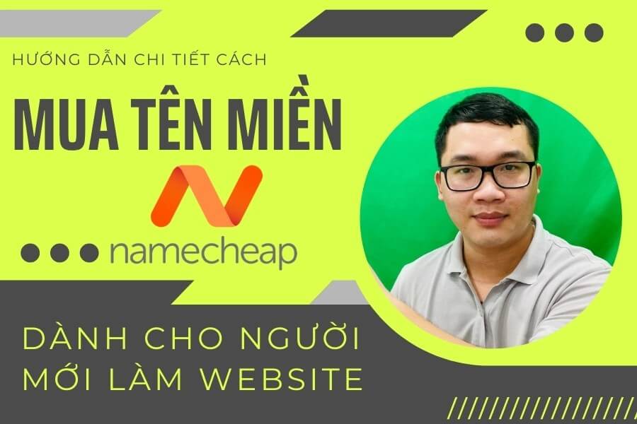 Hướng dẫn mua tên miền trên NameCheap dành cho người mới