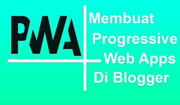 Lagi Ramai Bahas Install PWA di Blogger Lagi Ramai Bahas Install PWA di Blogger