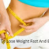 How To Lose Weight Fast And Easy