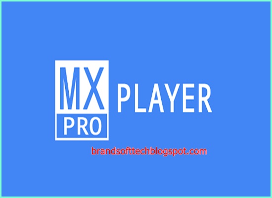 Mx Player Pro Apk New Version Free Download For Android Pc 2020