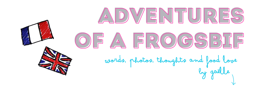 Adventures of a Frogsbif | Words, photos, thoughts and food love by Gaëlle