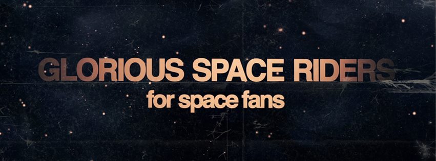 Facebook /// Glorious Space Riders
