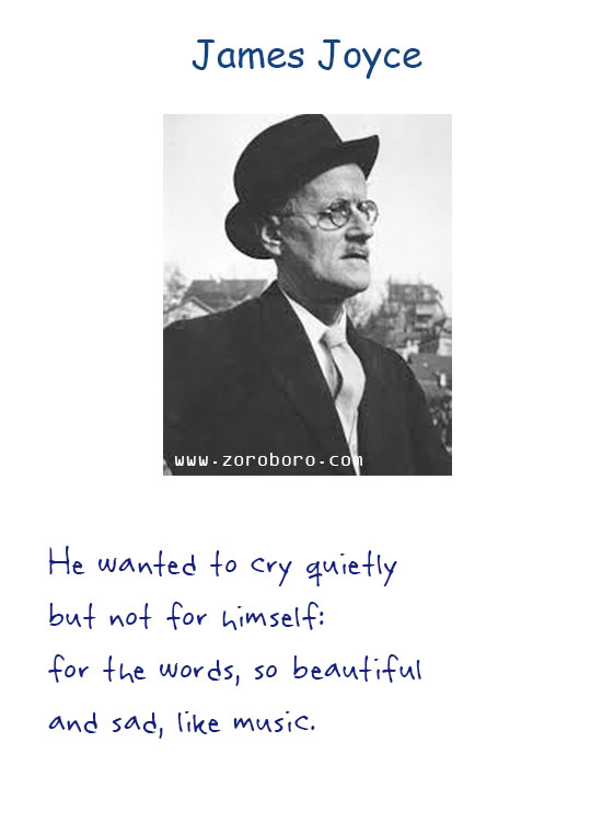 James Joyce Quotes. James Joyce Inspiring Quotes, James Joyce Books Quotes, James Joyce Art, Heart, Ireland, Life, Soul, & Writing Quotes