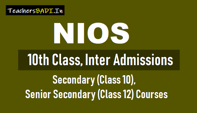 NIOS Class 10, Class 12 (10th class, Inter) Admissions 2018 - Secondary, Senior Secondary Courses nios class 10,class 12 admissions 2018 secondary,senior secondary courses,nios 10th class,inter admissions 2018,national open school 10th class,inter admissions,distanct 10th class,inter admissions in nios
