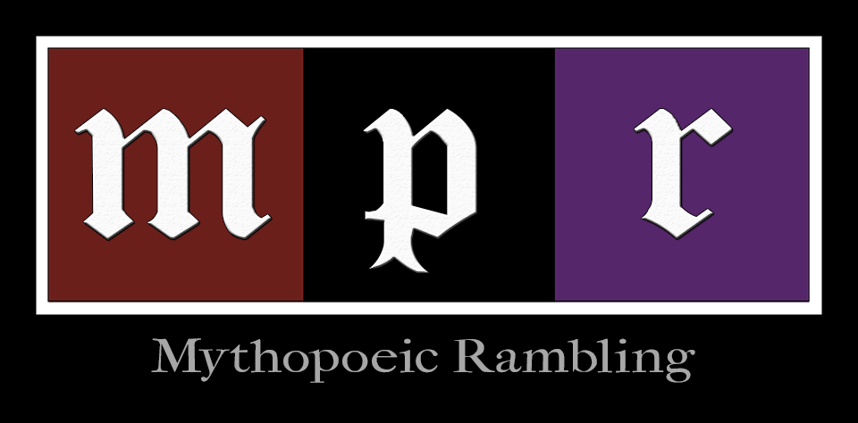 Mythopoeic Rambling