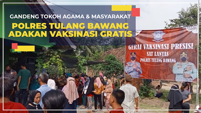 Gandeng Tokoh Agama & Masyarakat Bujung Tenuk, Satlantas Polres Tulang Bawang Gelar Vaksinasi Gratis 