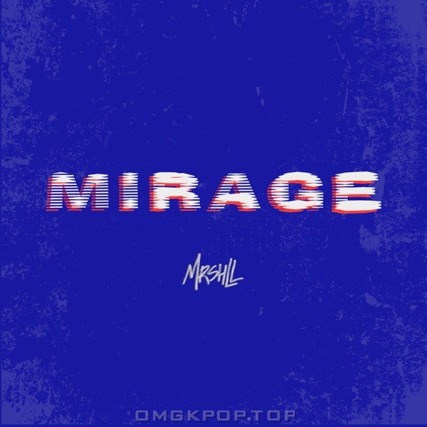 MRSHLL – Mirage – Single