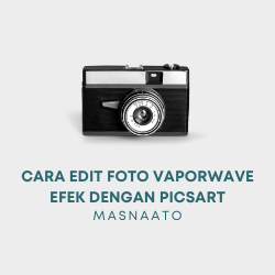 Cara Edit Foto Vaporwave Efek dengan PicsArt