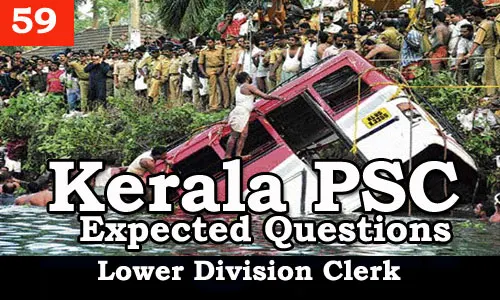 Kerala PSC - Expected/Model Questions for LD Clerk - 59
