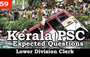 Kerala PSC - Expected/Model Questions for LD Clerk - 59