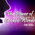 The Power of Spoken Word by Dr. Dilip Kumar Mishra