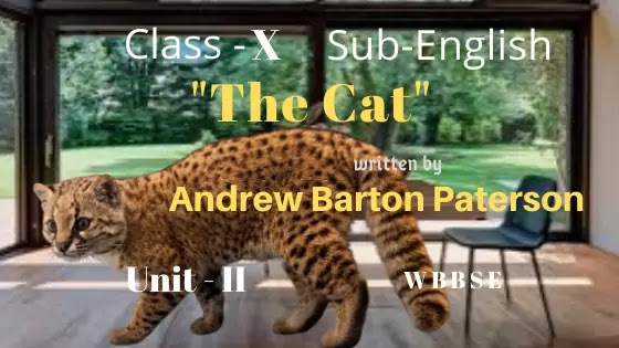 The Cat by Andrew by Barton Paterson Unit - 2 Class X