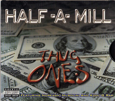 Half-A-Mill – Thug Ones (1999) (CDS) (FLAC + 320 kbps)