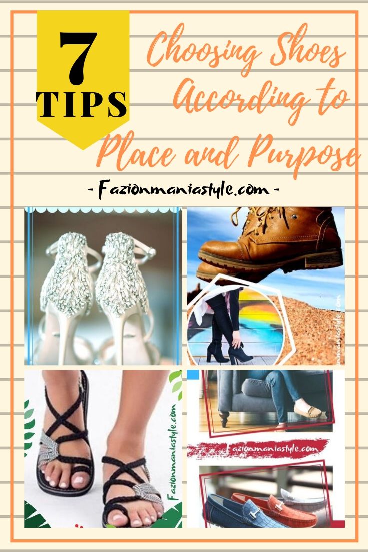7 Tips Choosing Shoes According to Place and Purpose FazionMania Style