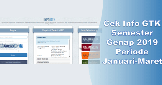 Cek Info Gtk Semester Genap 2019 Periode Januari Maret Mainet