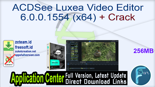ACDSee Luxea Video Editor 6.0.0.1554 (x64) + Crack_ ZcTeam.id