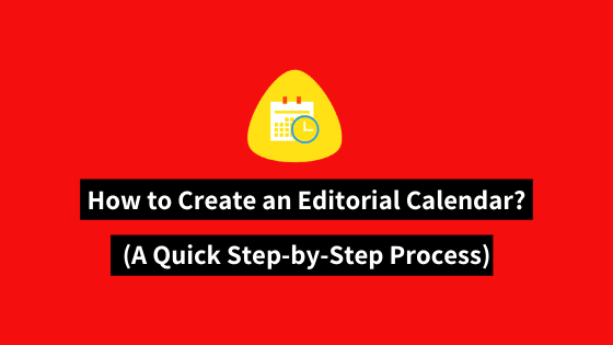 How to create editorial calendar and boost your content marketing