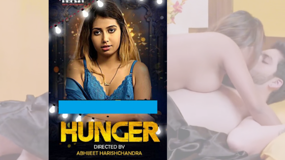 Hunger (2020) Hotshot Hindi Short Film 480p HDRip Hunger (2020) Hotshot Hindi Short Film 480p HDRip