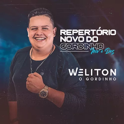 Weliton - O Gordinho - Promocional de Novembro - Dezembro - 2019