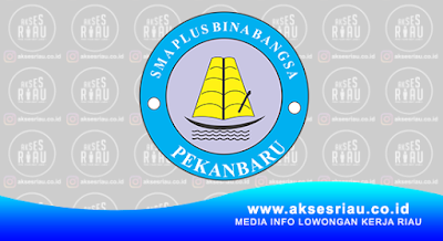 Sekolah SMA Plus Binabangsa Pekanbaru