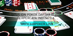 SITUS IDN POKER DAFTAR ID PRO TERPERCAYA INDONESIA SITUS IDN POKER DAFTAR ID PRO TERPERCAYA INDONESIA