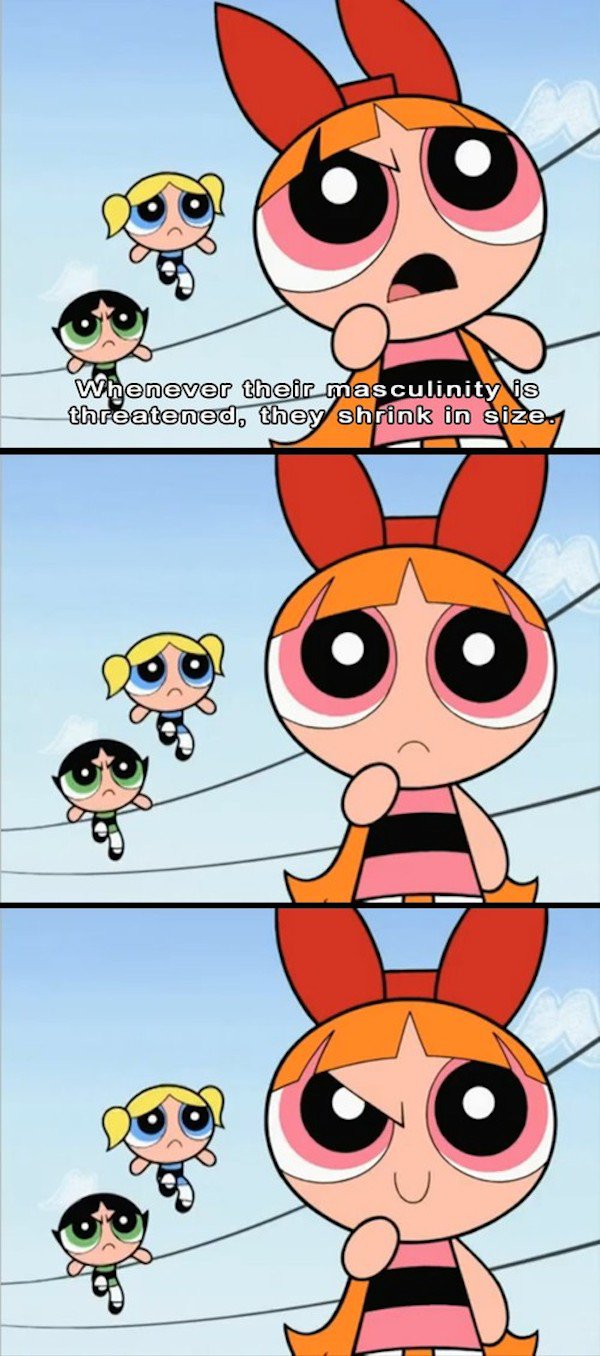 Unfortunately, Your Childhood Cartoons Weren’t As Innocent As You Thought (Photos) - The Powerpuff Girls figured out the male species before anyone did.